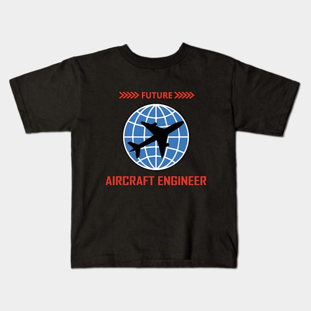 future aircraft engineer, school, kids, future, text, logo Kids T-Shirt by PrisDesign99